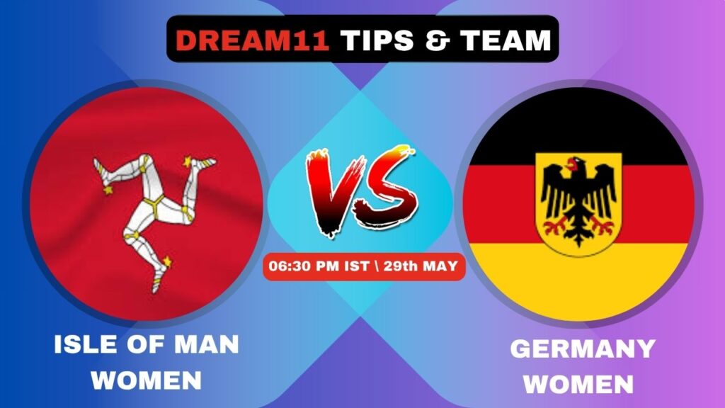 IOM-W vs GER-W Today’s Dream11 Fantasy Team