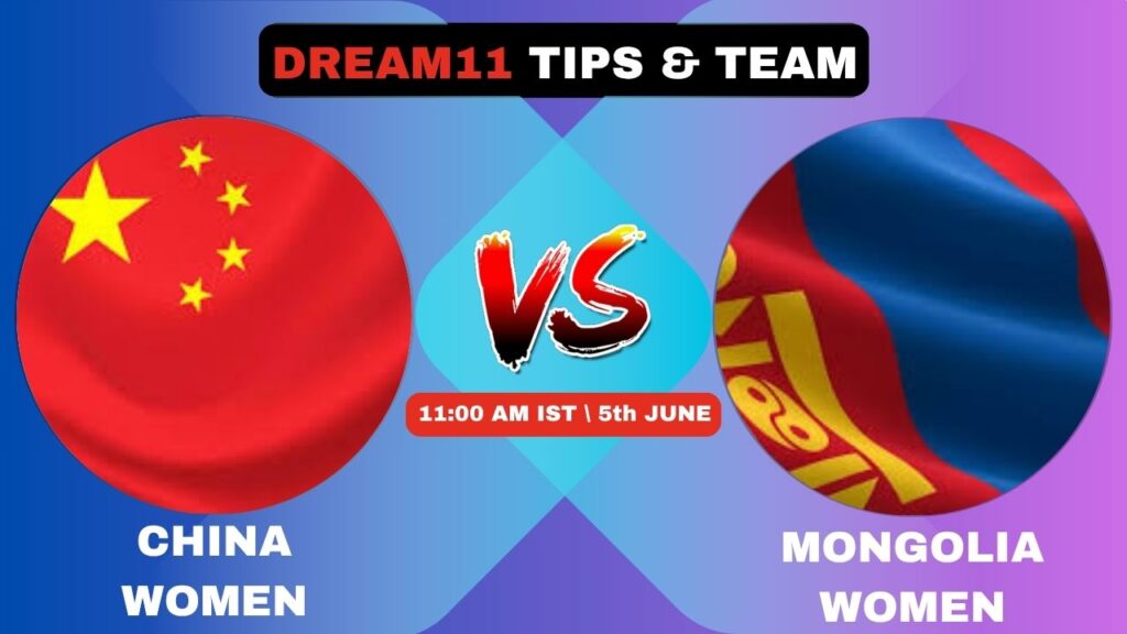CHN-W vs MGL-W Today’s Dream11 Fantasy Team