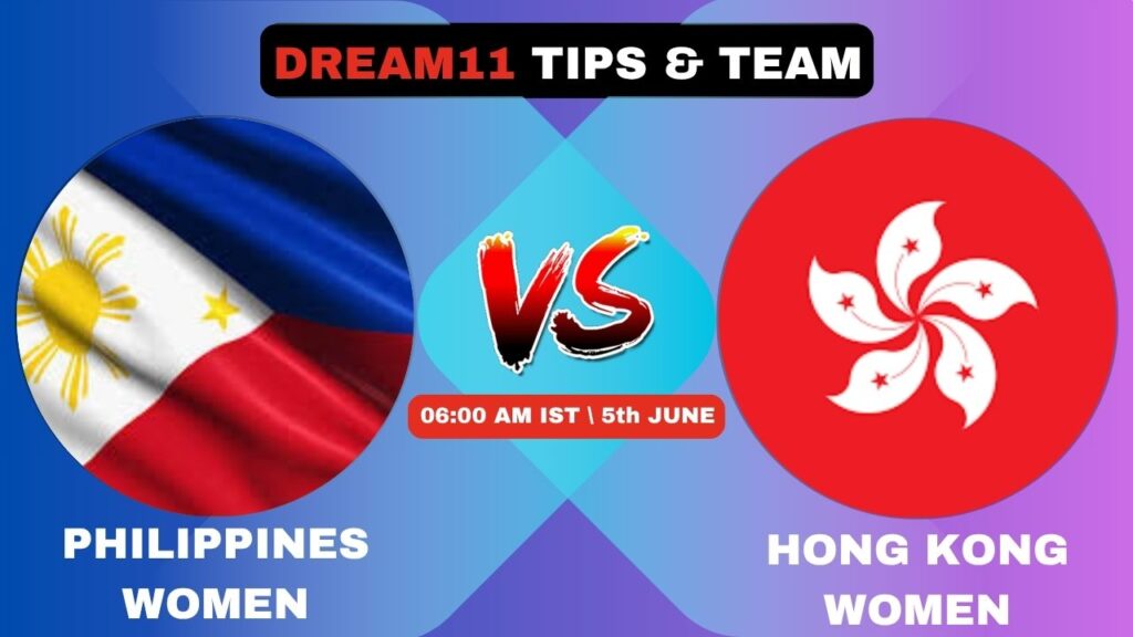 PHI-W vs HKG-W Today’s Dream11 Fantasy Team
