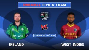 IRE vs WI Today’s Dream11 Fantasy Team