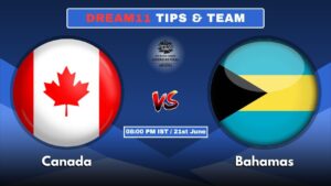 CAN vs BHM Today’s Dream11 Fantasy Team