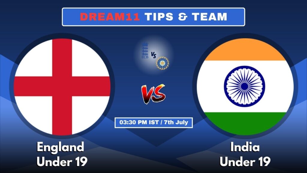 Game-Changing Dream11 Tips for ENG-U19 vs IND-U19